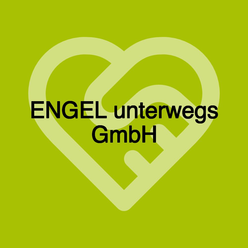 ENGEL unterwegs GmbH