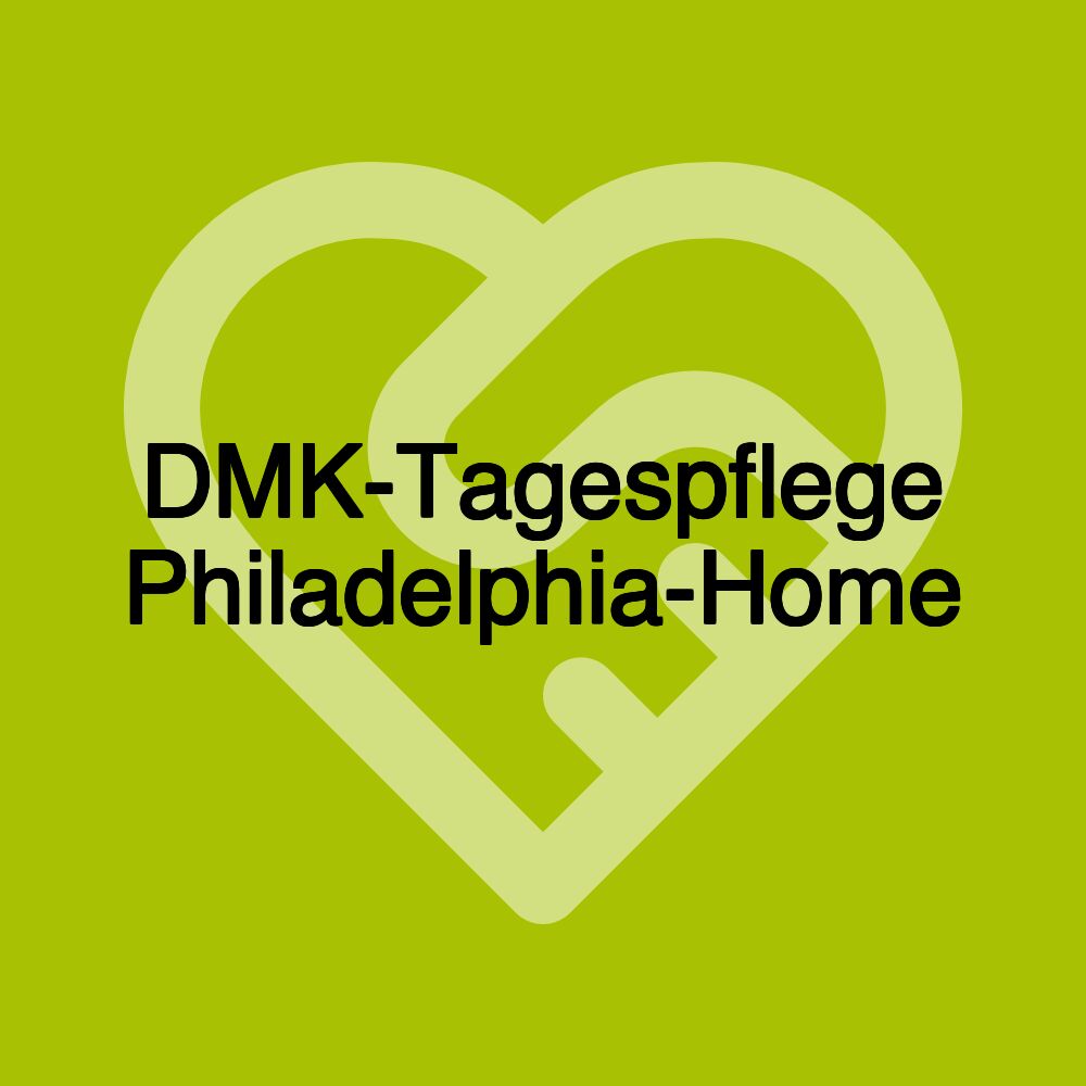 DMK-Tagespflege Philadelphia-Home