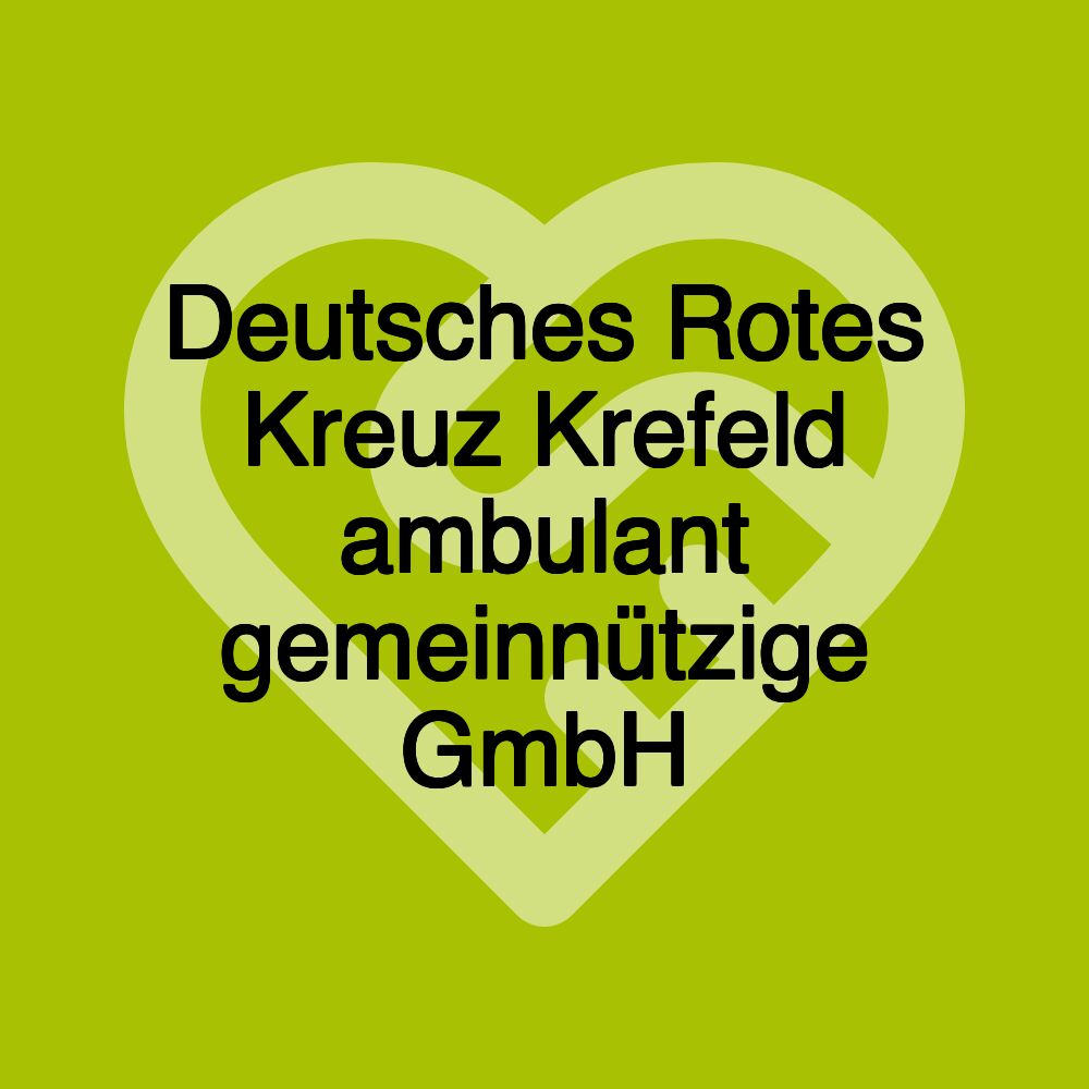 Deutsches Rotes Kreuz Krefeld ambulant gemeinnützige GmbH