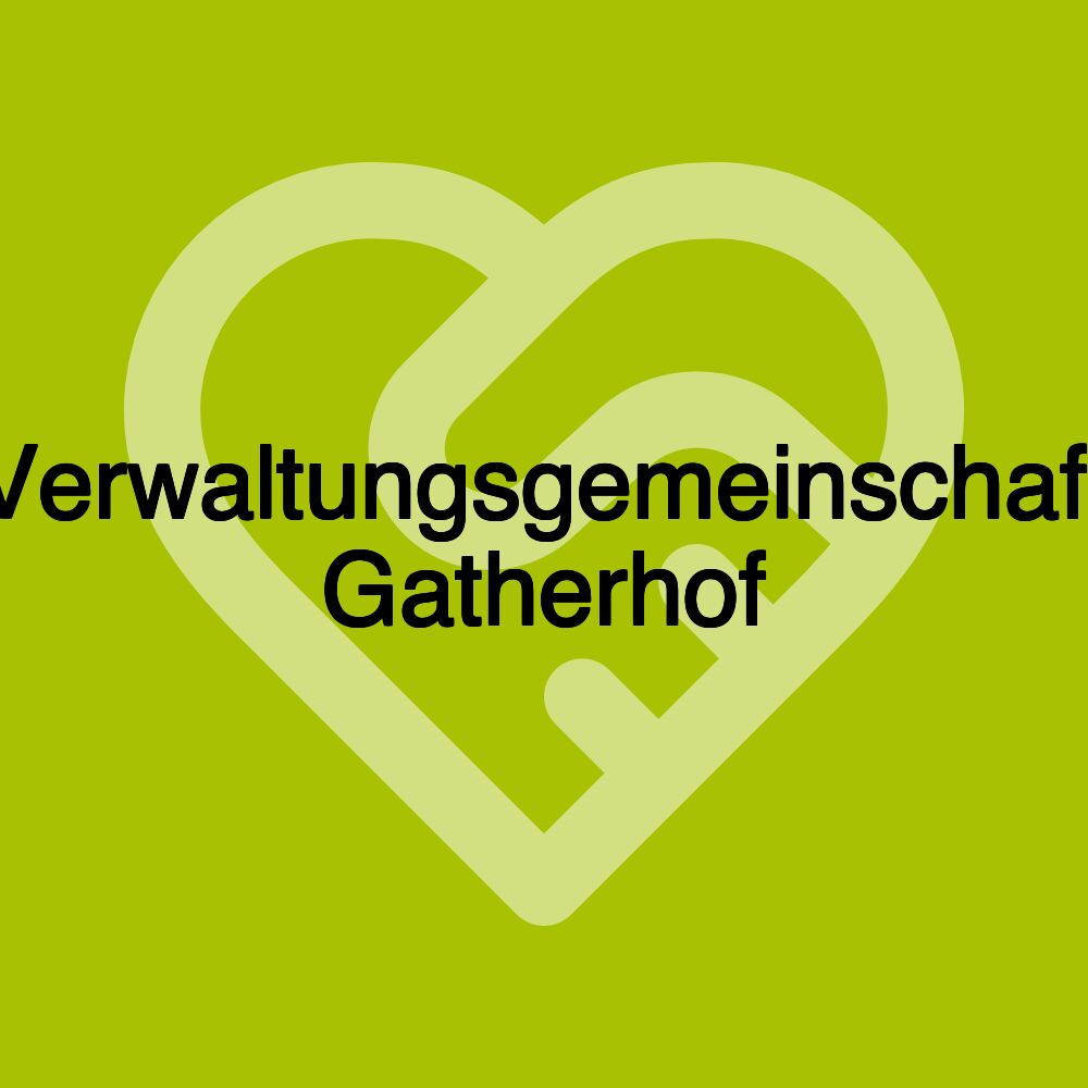 Verwaltungsgemeinschaft Gatherhof