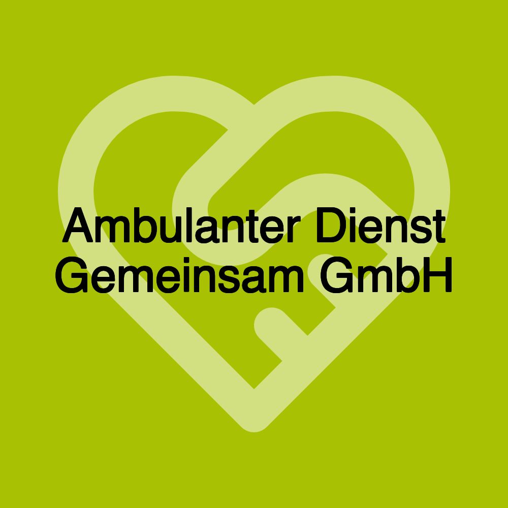 Ambulanter Dienst Gemeinsam GmbH