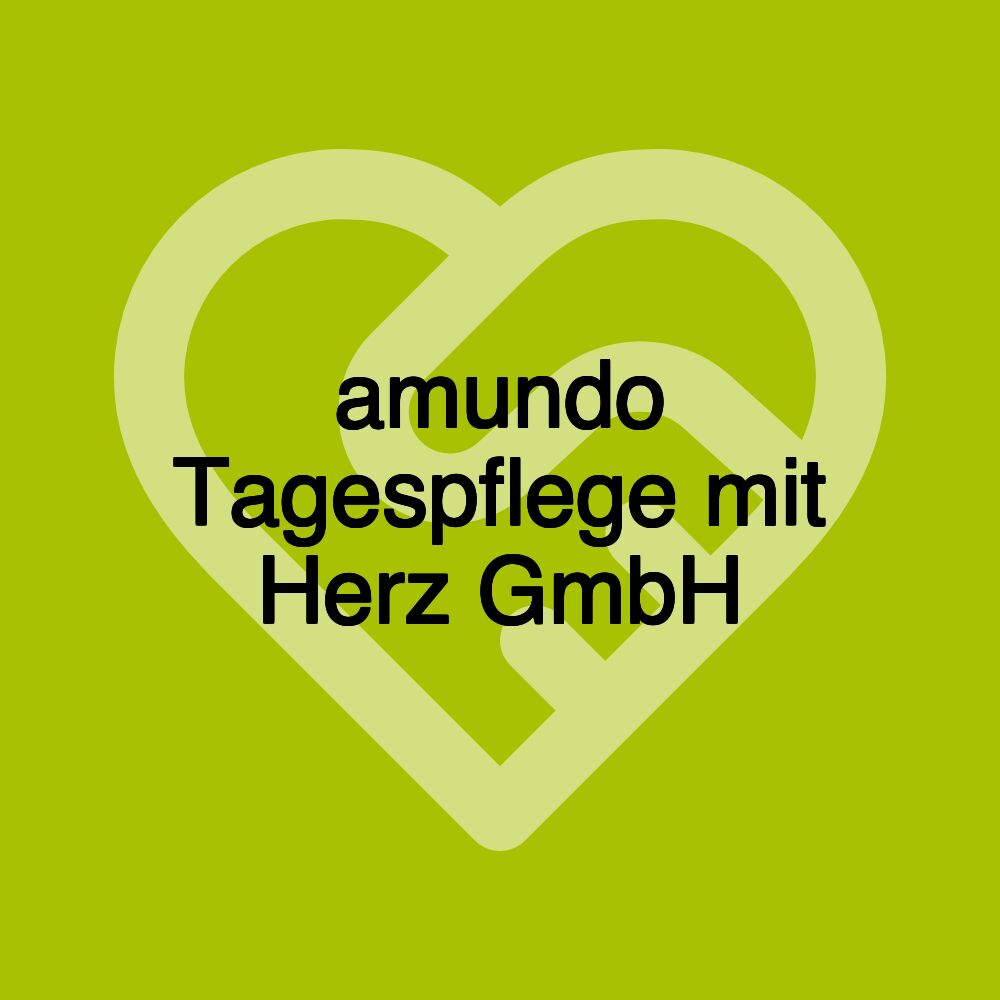 amundo Tagespflege mit Herz GmbH