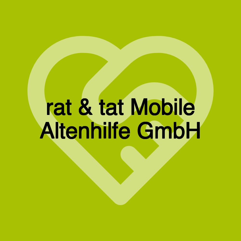 rat & tat Mobile Altenhilfe GmbH