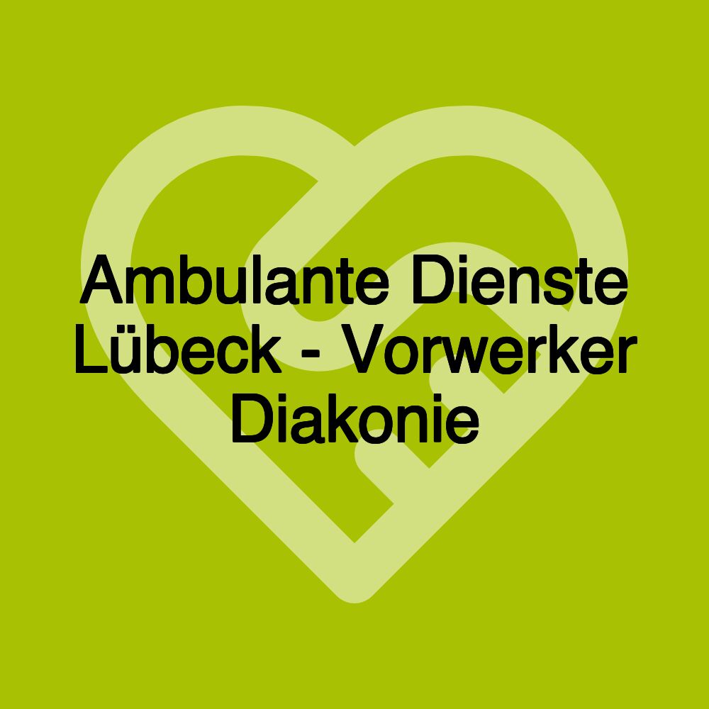 Ambulante Dienste Lübeck - Diakonie Nord Nord Ost