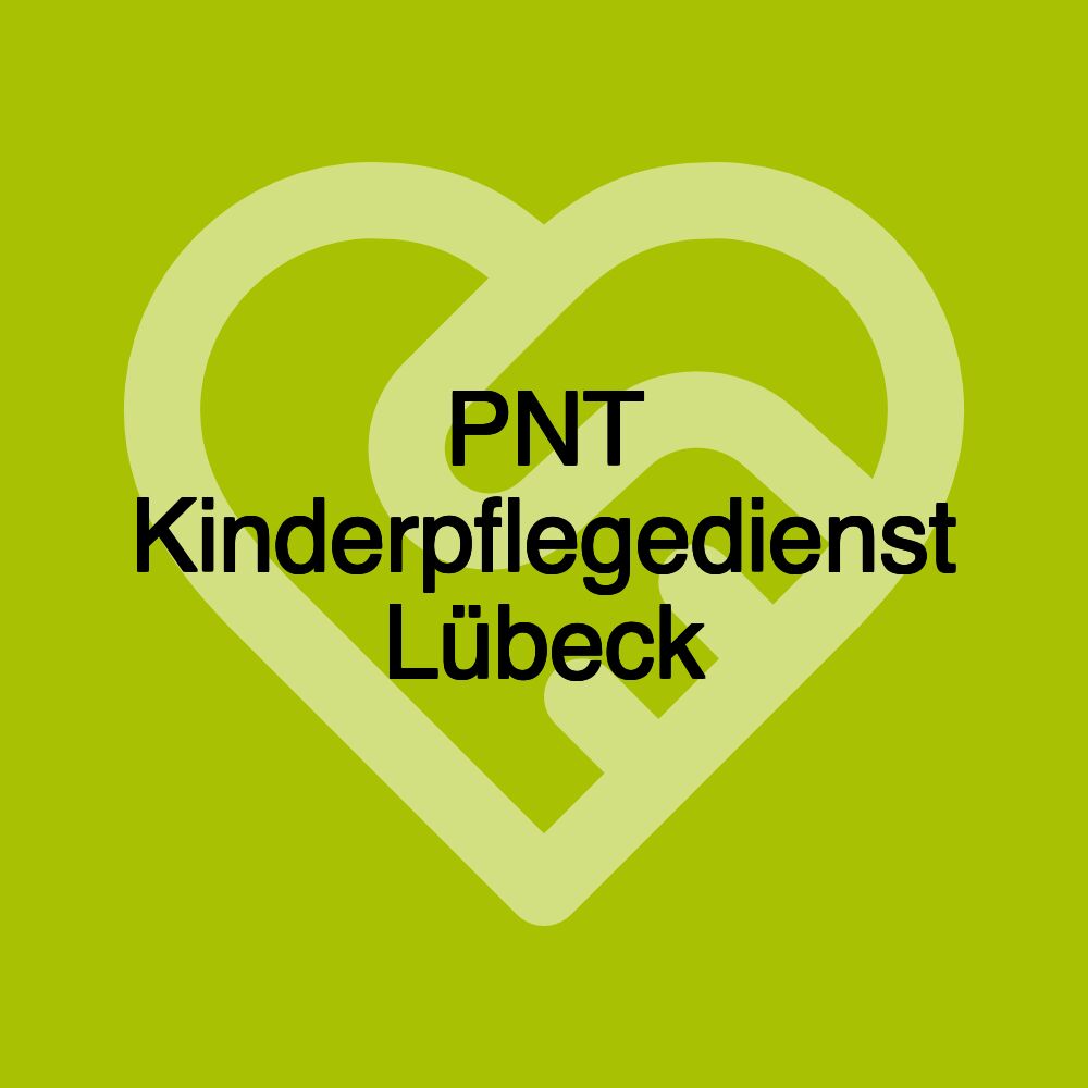 PNT Kinderpflegedienst Lübeck