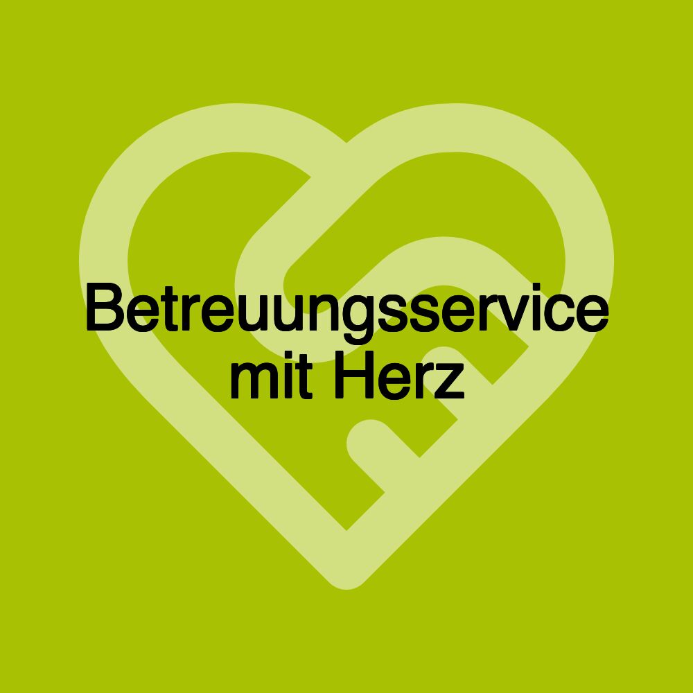 Betreuungsservice mit Herz