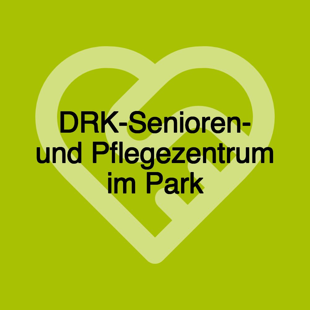 DRK-Senioren- und Pflegezentrum im Park