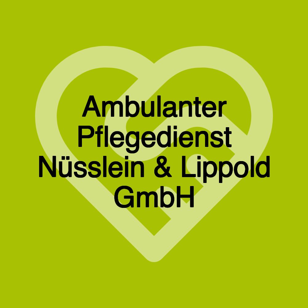 Ambulanter Pflegedienst Nüsslein & Lippold GmbH