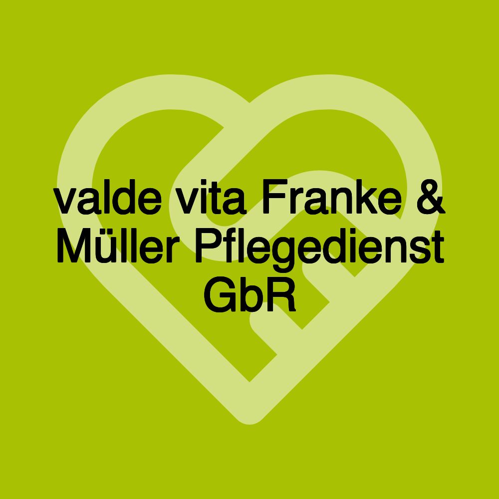 valde vita Franke & Müller Pflegedienst GbR