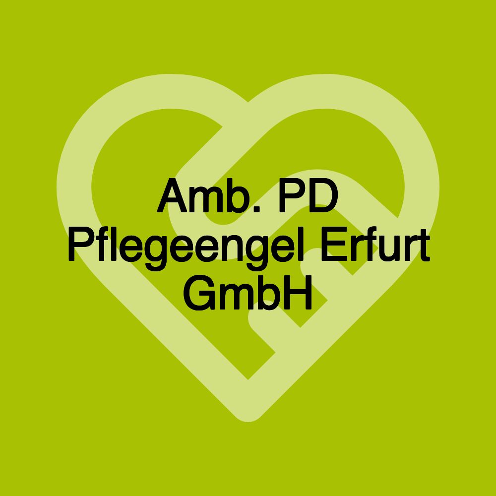 Amb. PD Pflegeengel Erfurt GmbH