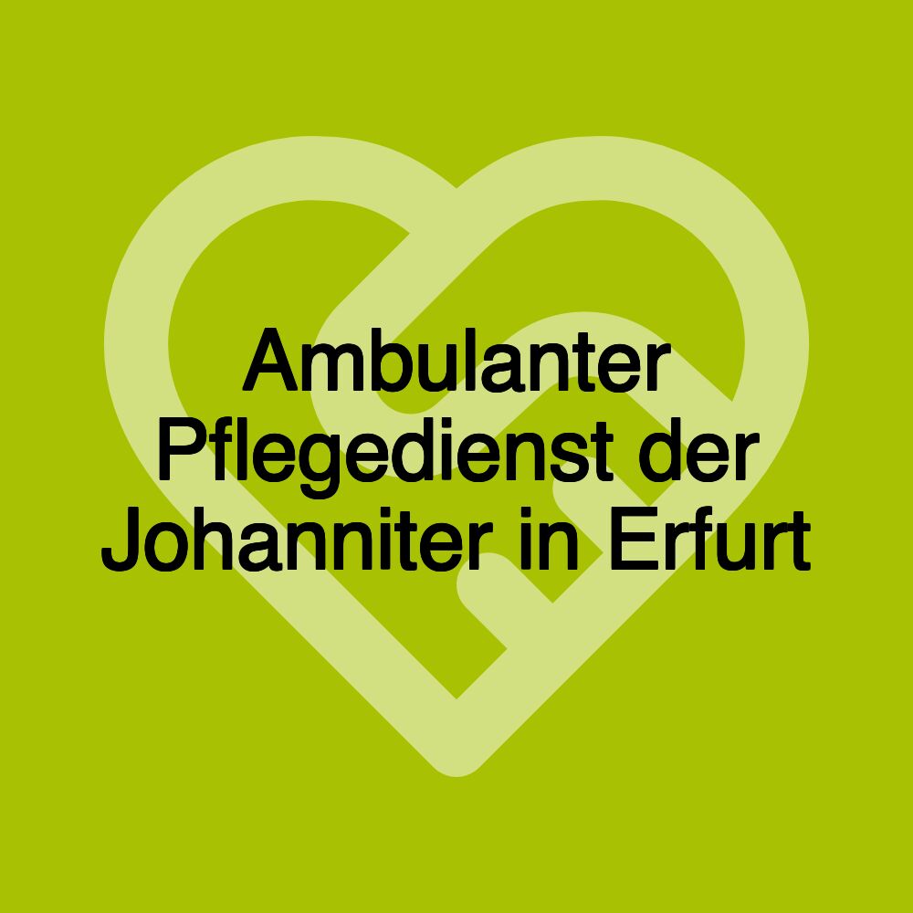 Ambulanter Pflegedienst der Johanniter in Erfurt