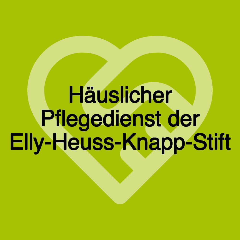 Häuslicher Pflegedienst der Elly-Heuss-Knapp-Stift