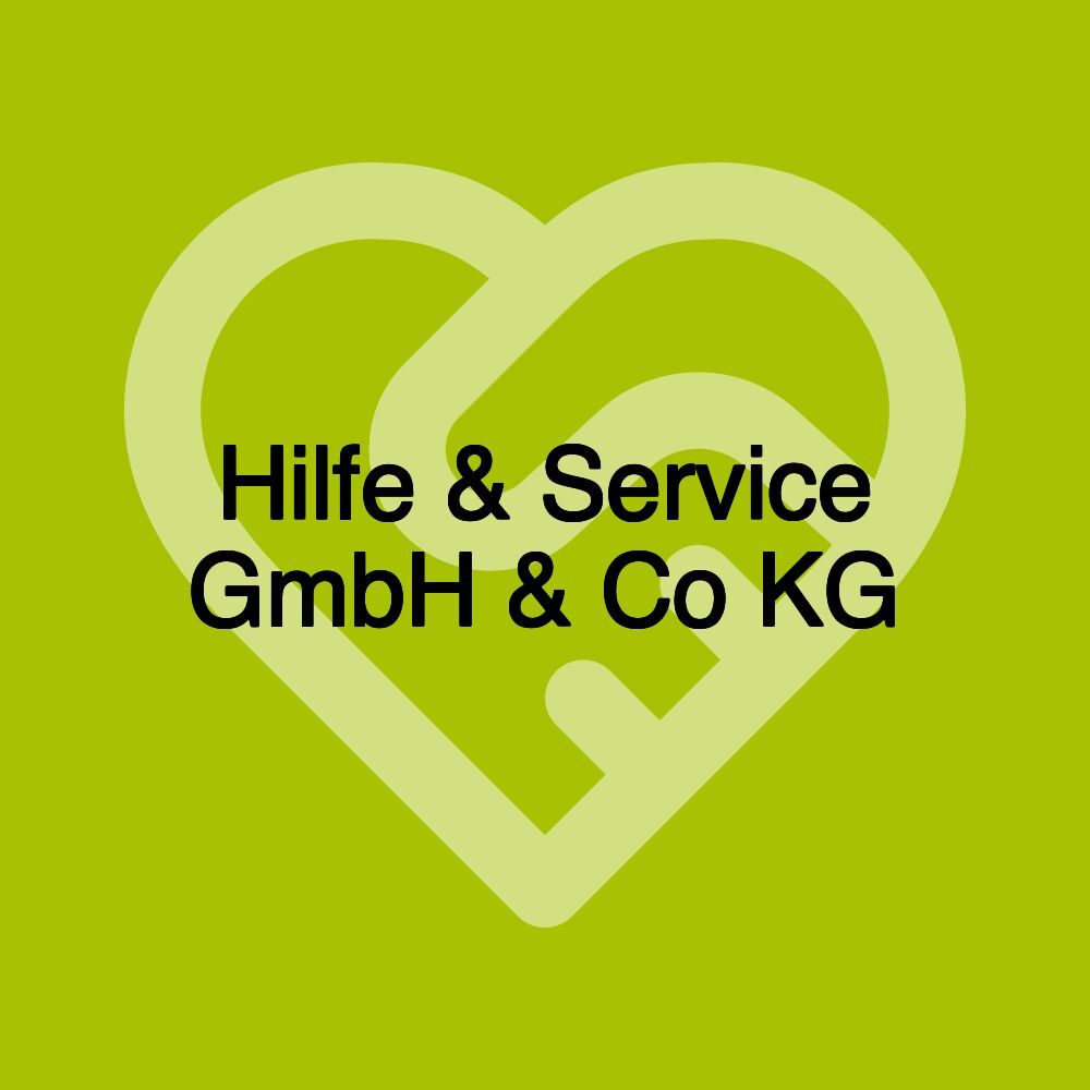 Hilfe & Service GmbH & Co KG