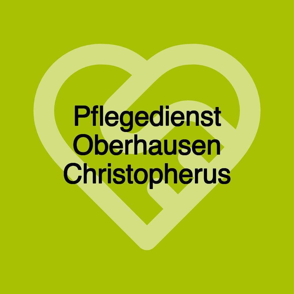 Pflegedienst Oberhausen Christopherus