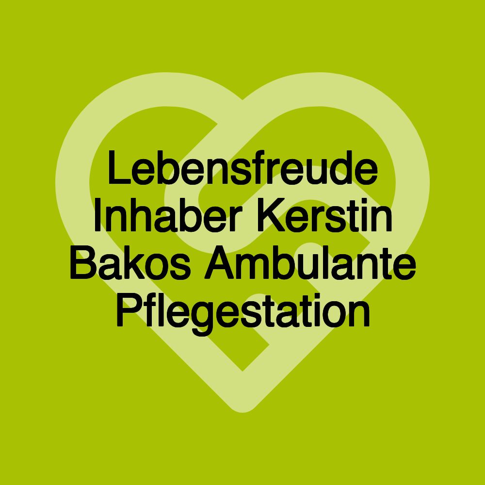 Lebensfreude Inhaber Kerstin Bakos Ambulante Pflegestation