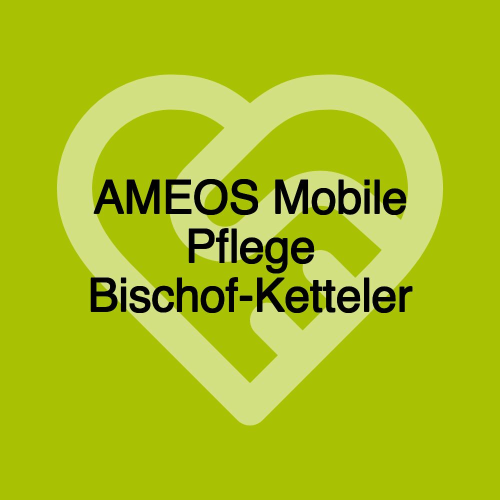 AMEOS Mobile Pflege Bischof-Ketteler