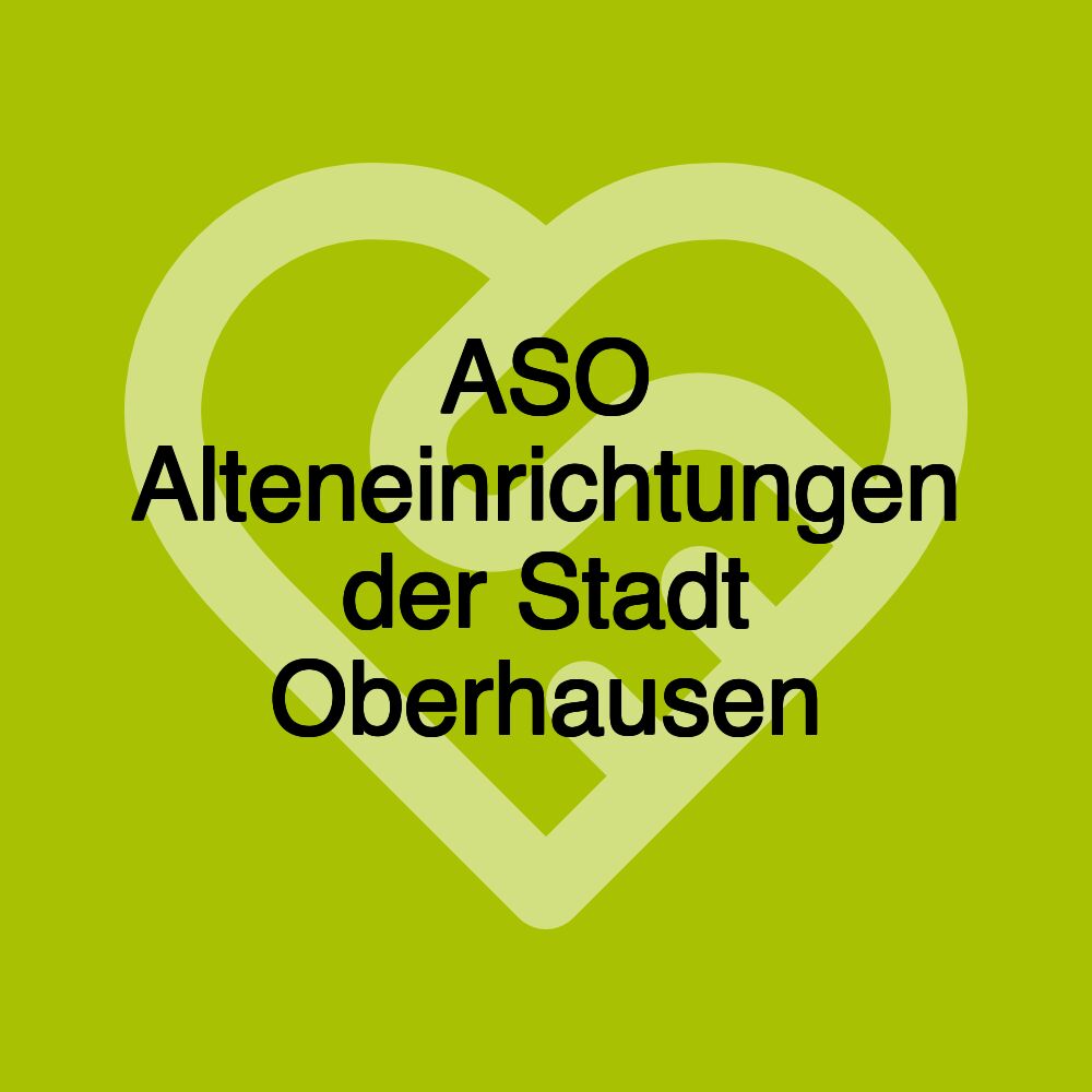 ASO Alteneinrichtungen der Stadt Oberhausen