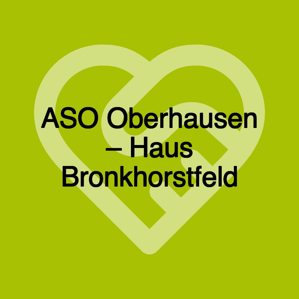 ASO Oberhausen – Haus Bronkhorstfeld