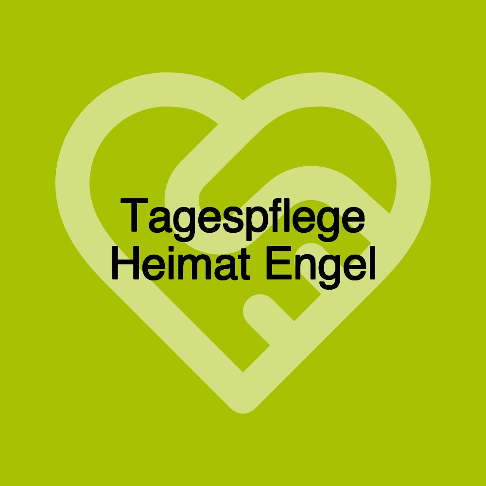 Tagespflege Heimat Engel