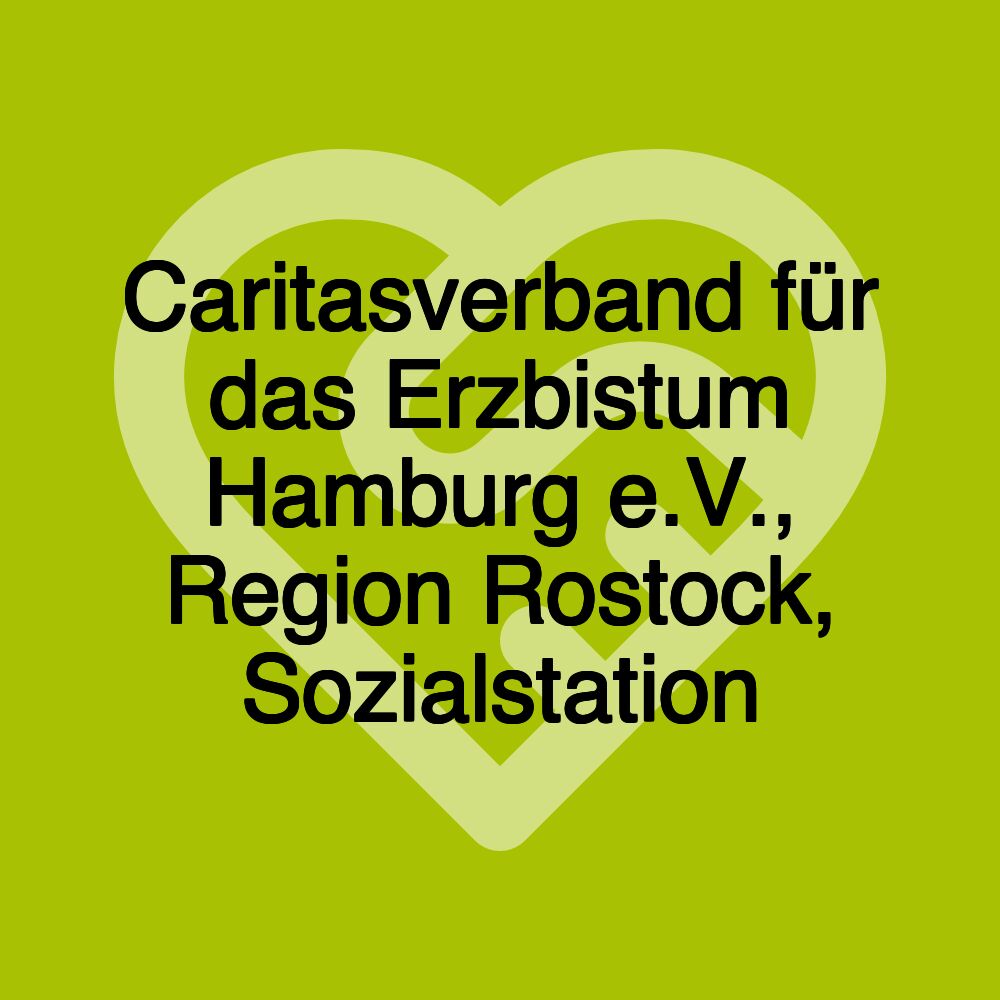 Caritasverband für das Erzbistum Hamburg e.V., Region Rostock, Sozialstation