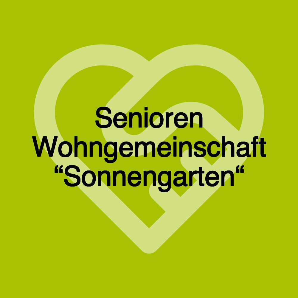 Senioren Wohngemeinschaft “Sonnengarten“