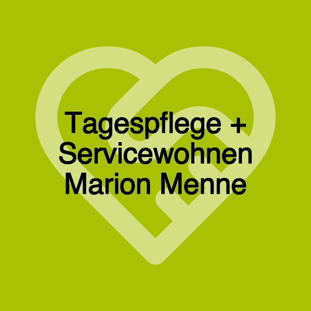 Tagespflege + Servicewohnen Marion Menne