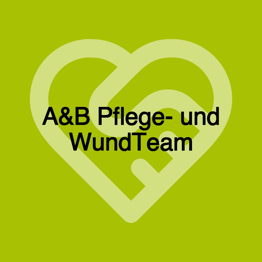 A&B Pflege- und WundTeam