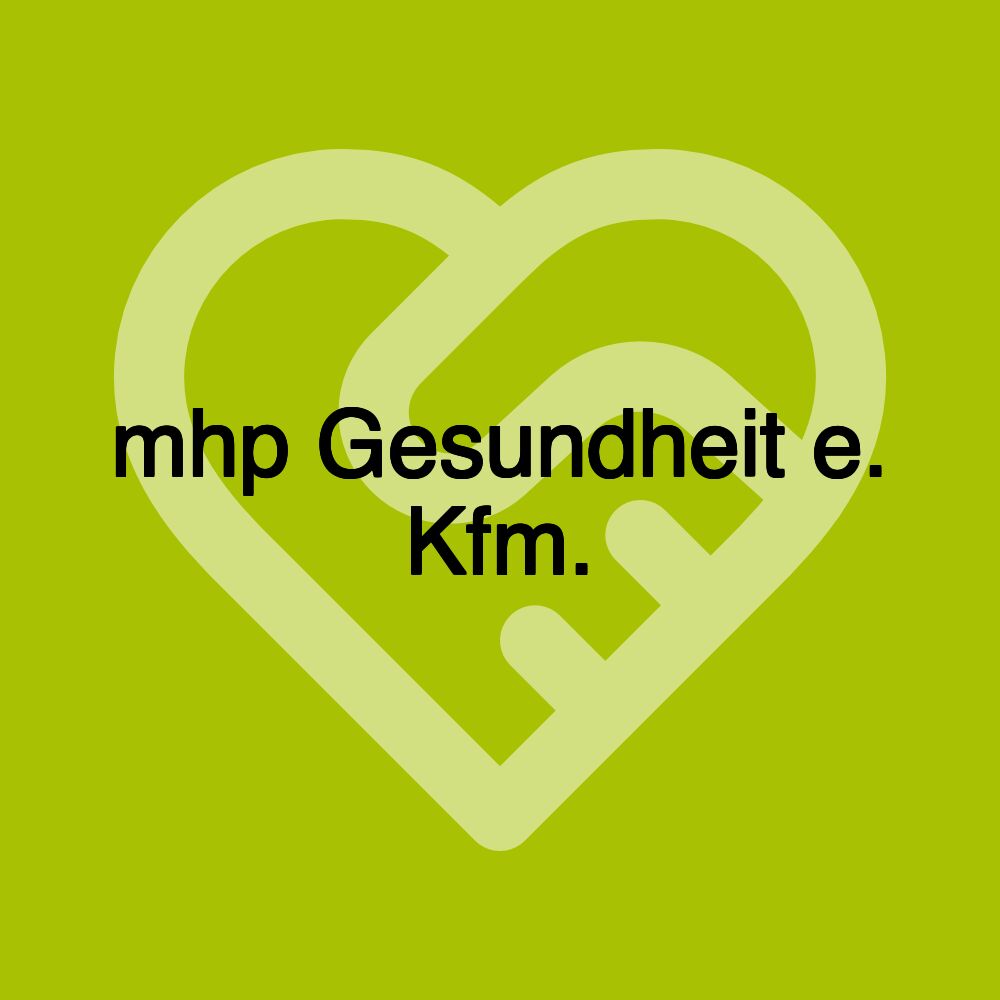 mhp Gesundheit e. Kfm.