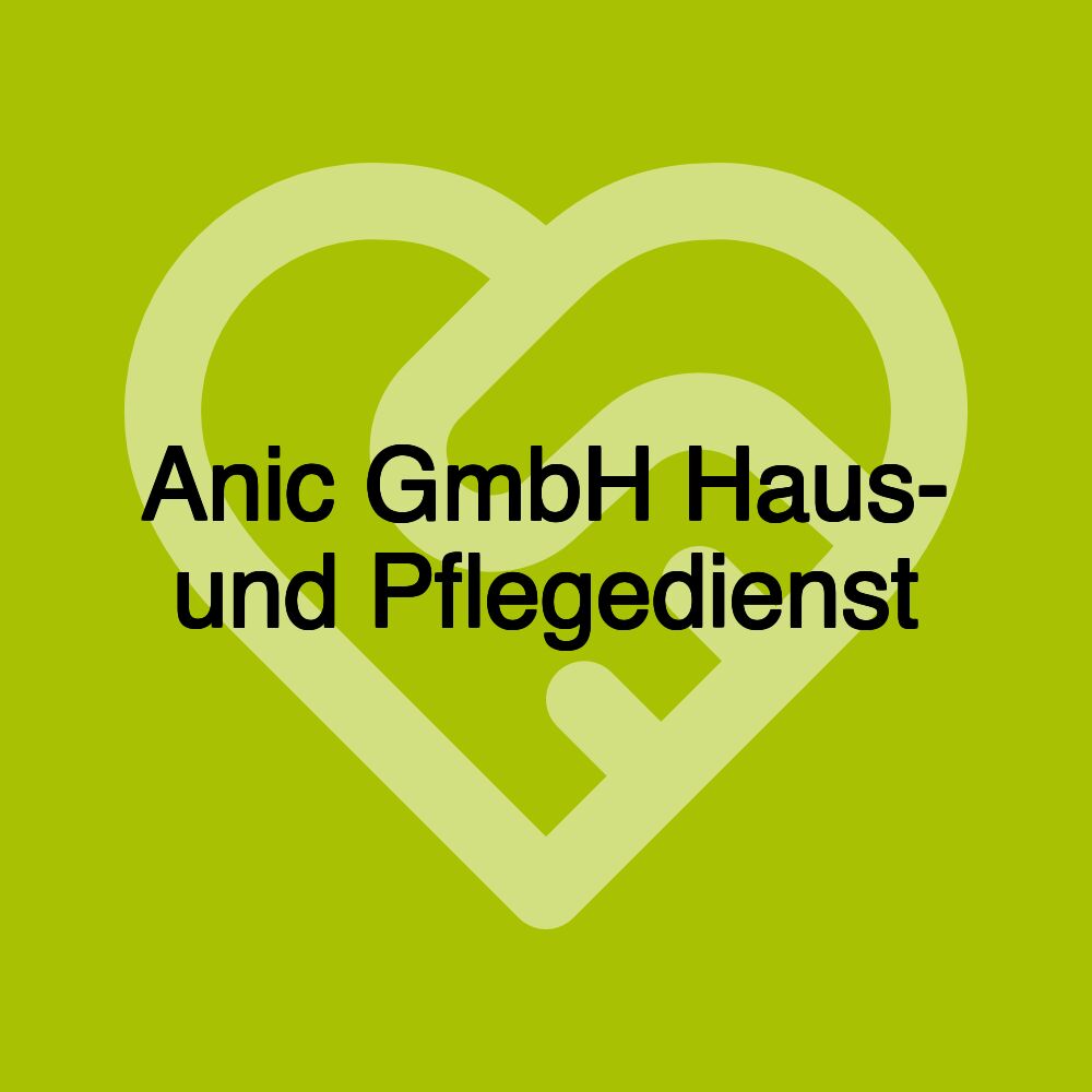 Anic GmbH Haus- und Pflegedienst