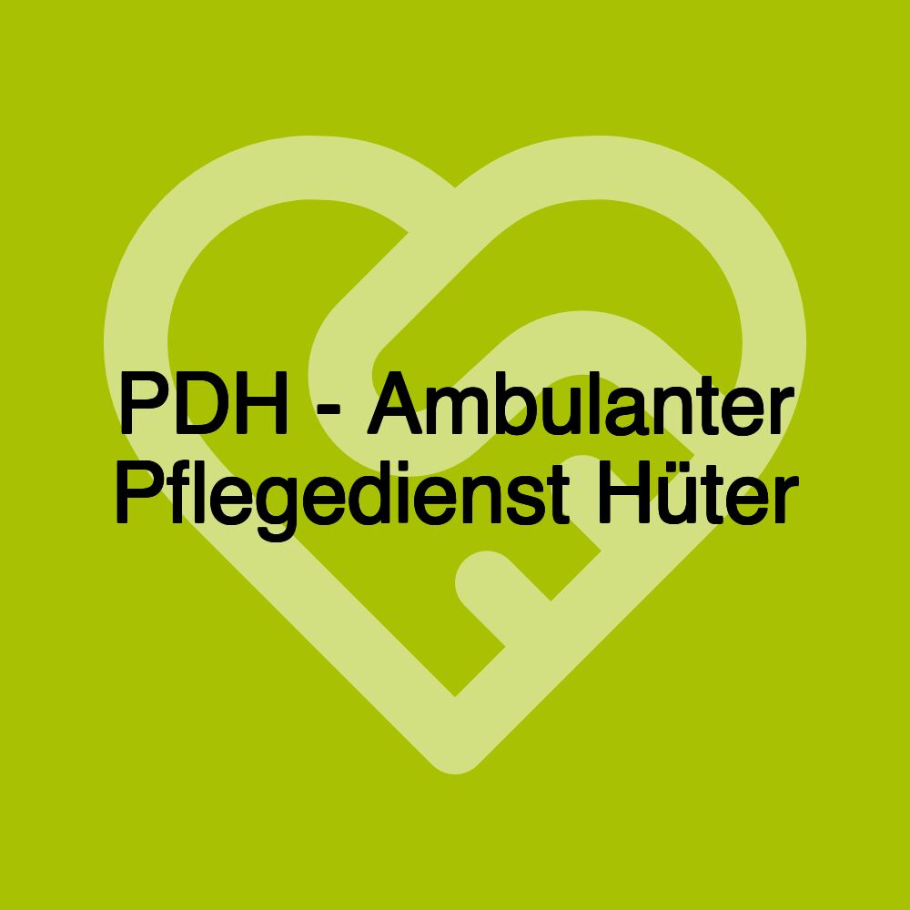 PDH - Ambulanter Pflegedienst Hüter