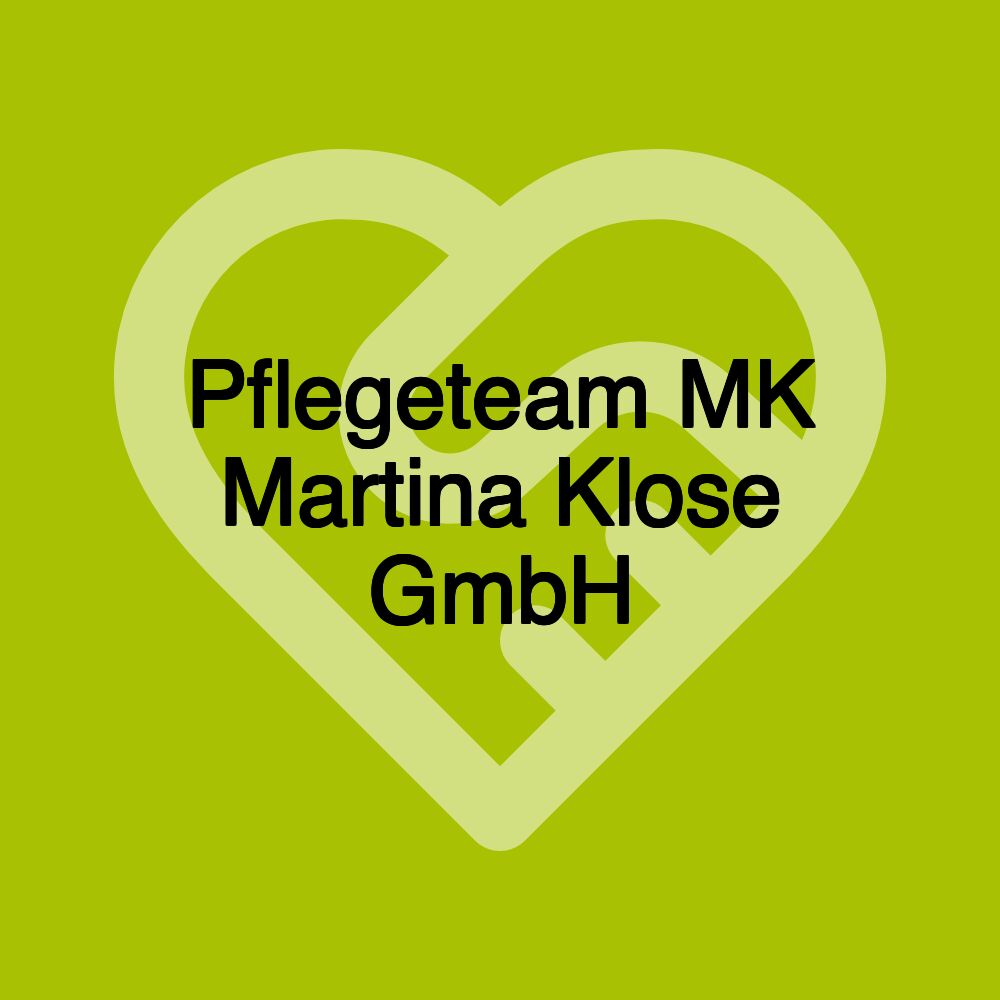 Pflegeteam MK Martina Klose GmbH