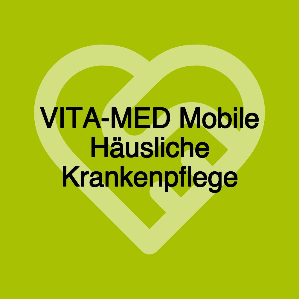 VITA-MED Mobile Häusliche Krankenpflege