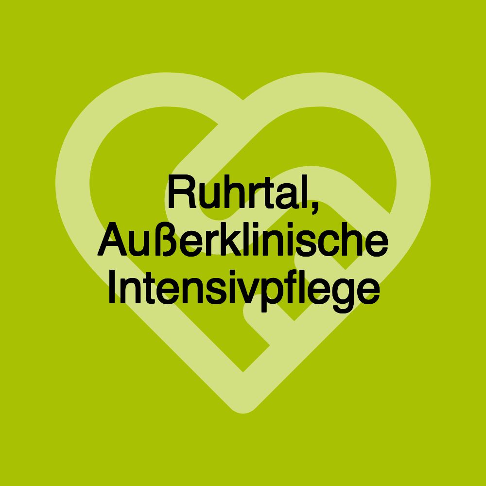 Ruhrtal, Außerklinische Intensivpflege