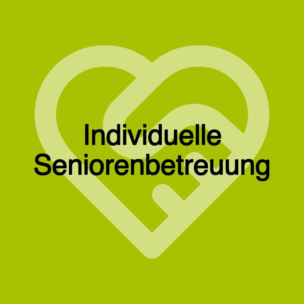 Individuelle Seniorenbetreuung