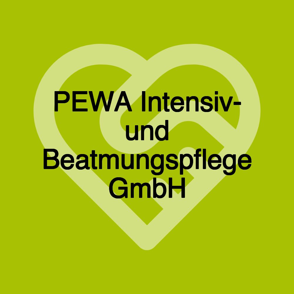 PEWA Intensiv- und Beatmungspflege GmbH