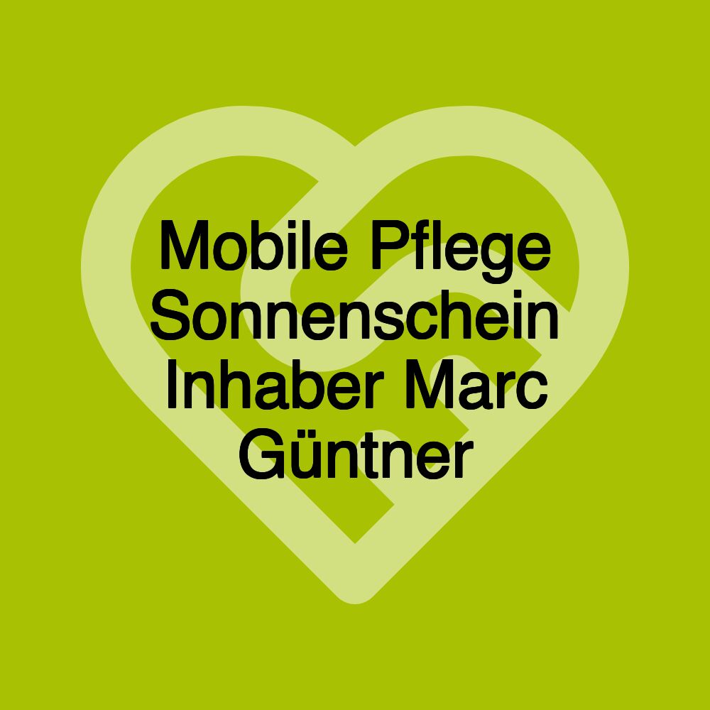 Mobile Pflege Sonnenschein Inhaber Marc Güntner