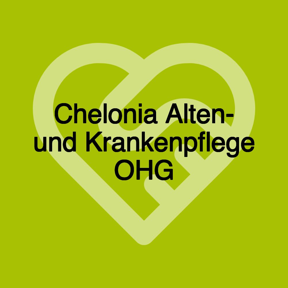 Chelonia Alten- und Krankenpflege OHG