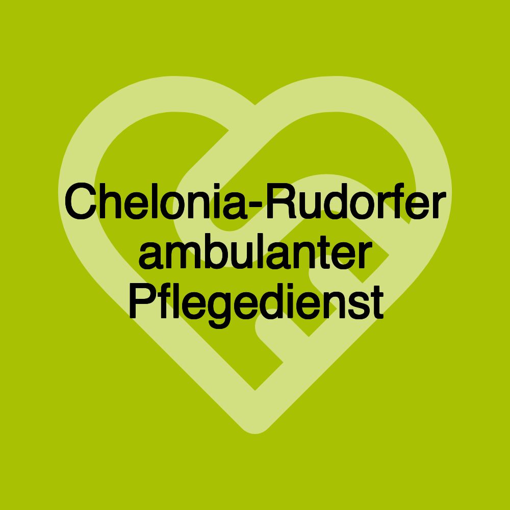 Chelonia-Rudorfer ambulanter Pflegedienst