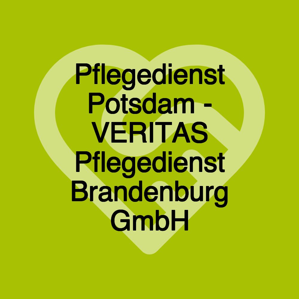 Pflegedienst Potsdam - VERITAS Pflegedienst Brandenburg GmbH