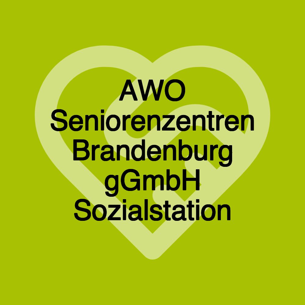 AWO Seniorenzentren Brandenburg gGmbH Sozialstation