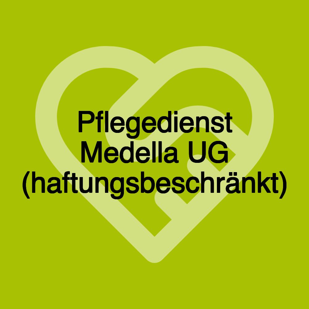 Pflegedienst Medella UG (haftungsbeschränkt)