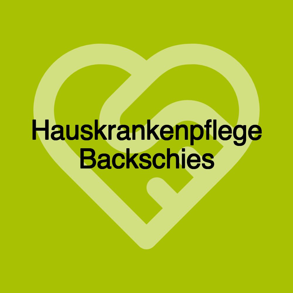 Hauskrankenpflege Backschies