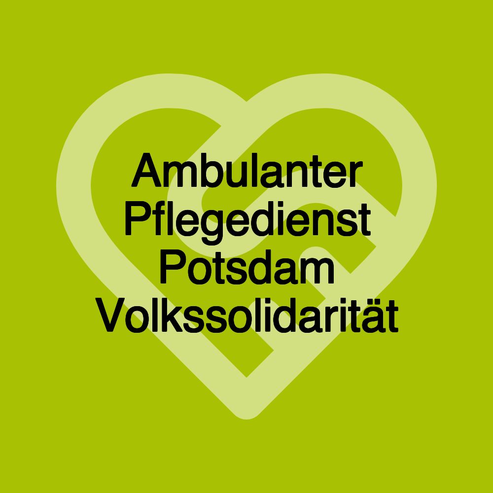 Ambulanter Pflegedienst Potsdam Volkssolidarität