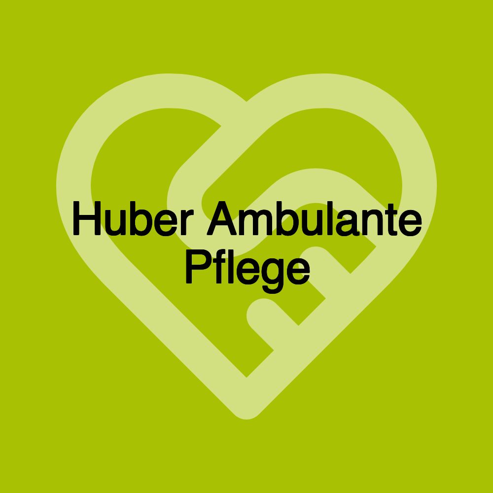 Huber Ambulante Pflege