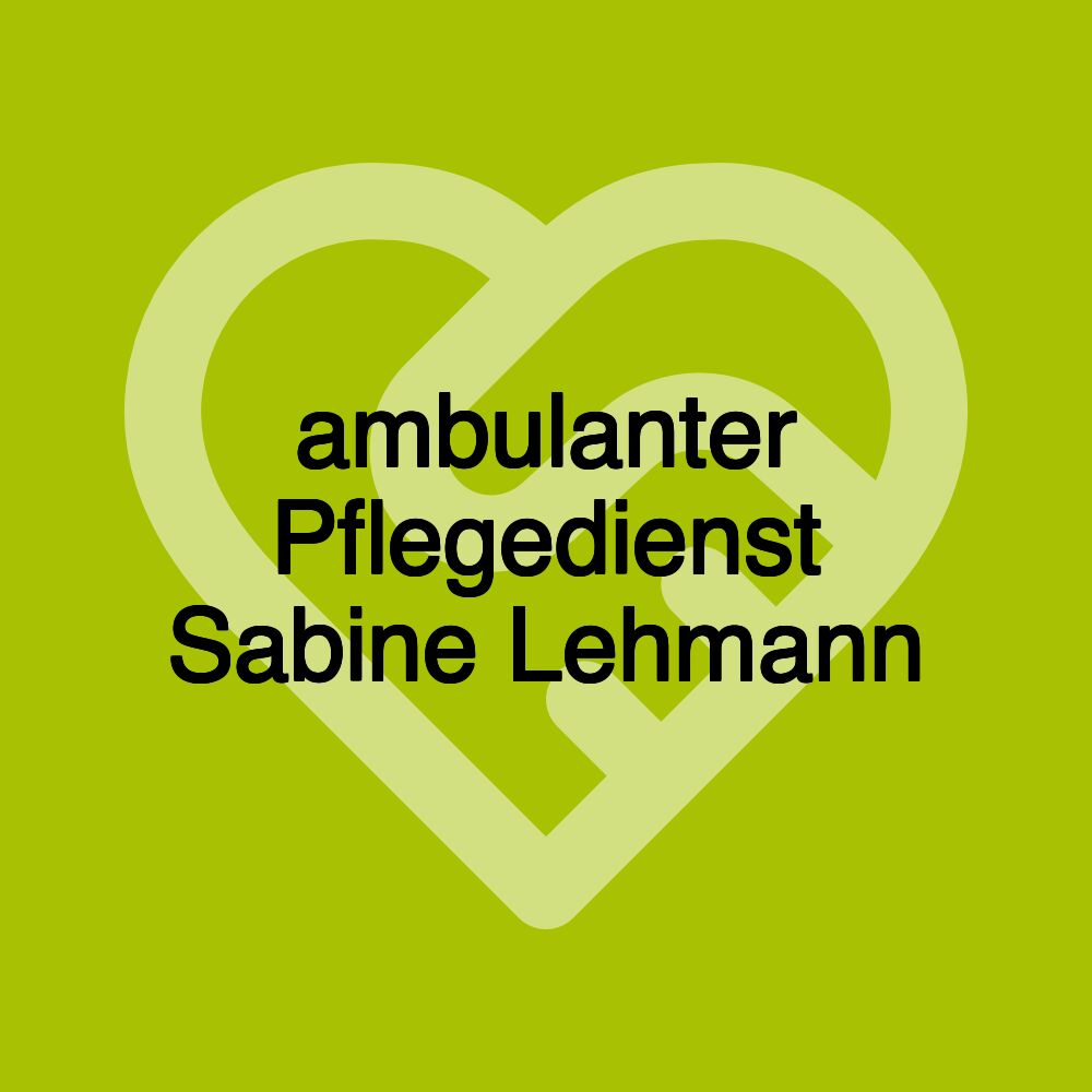 ambulanter Pflegedienst Sabine Lehmann