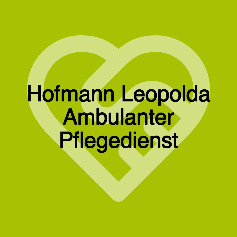 Hofmann Leopolda Ambulanter Pflegedienst