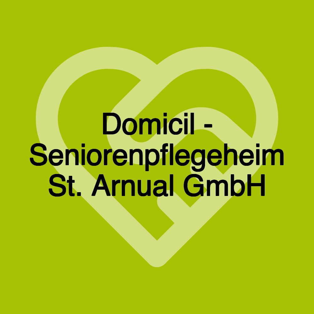 Domicil - Seniorenpflegeheim St. Arnual GmbH