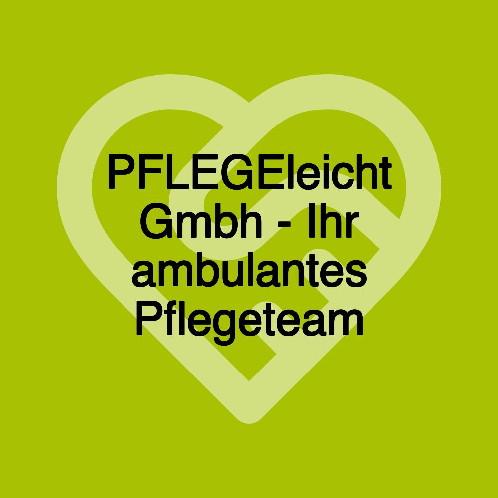 PFLEGEleicht Gmbh - Ihr ambulantes Pflegeteam