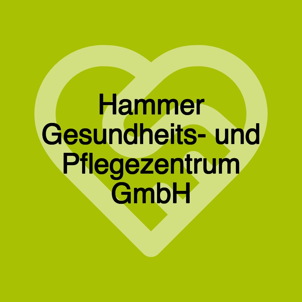 Hammer Gesundheits- und Pflegezentrum GmbH