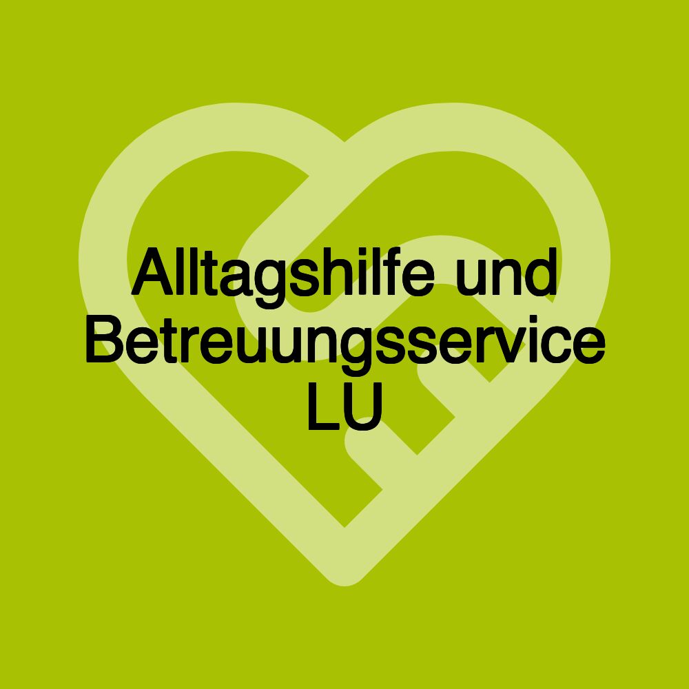 Alltagshilfe und Betreuungsservice LU